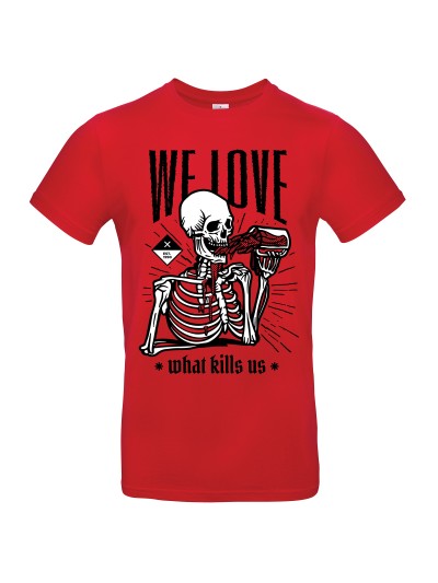 We love what kills us Herren T-Shirt | grobejungs.de