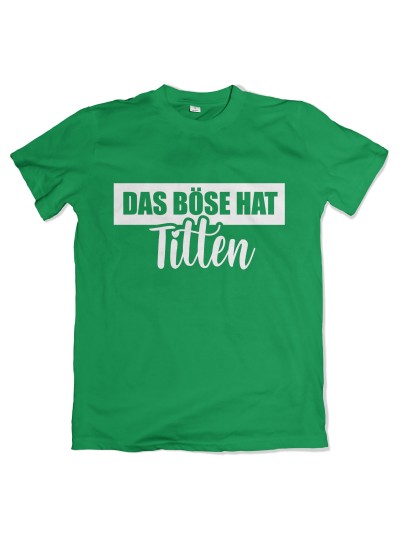 Das Böse hat Titten Herren T-Shirt | grobejungs.de