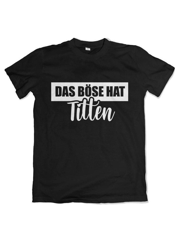 Das Böse hat Titten Herren T-Shirt | grobejungs.de